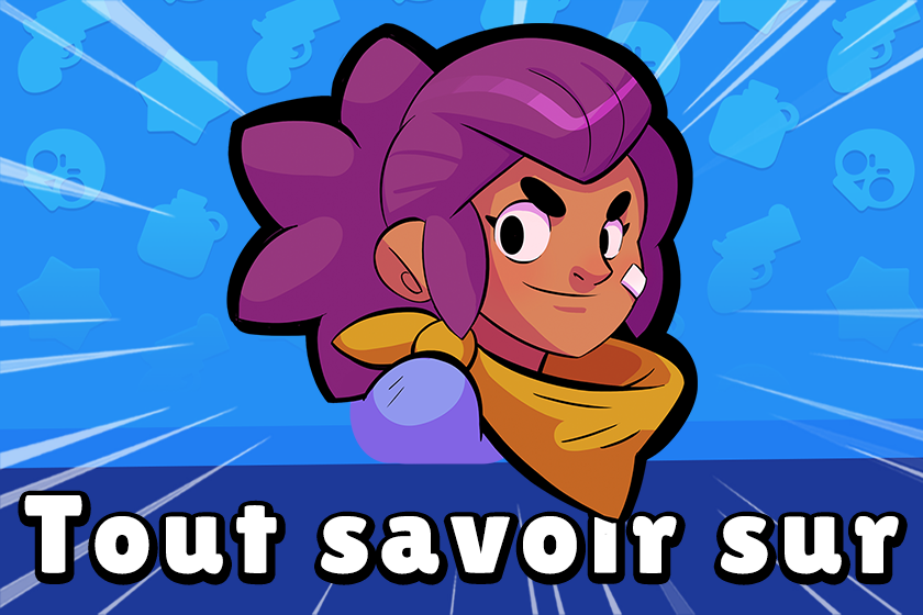 Tout Savoir Sur Shelly Wiki Brawl Stars Brawl Stars France - brawl stars shelly statistique star power francais