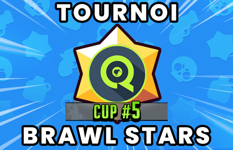 QiWeeTV Tournoi Brawl Stars